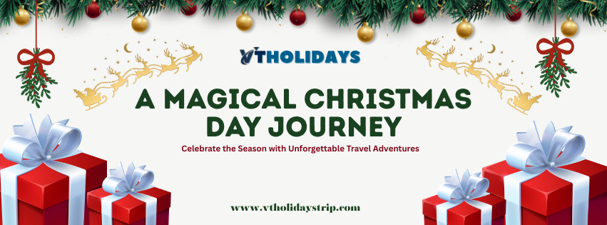 A Magical Christmas Day Journey: Celebrate the Season with Unforgettable Travel Adventures
