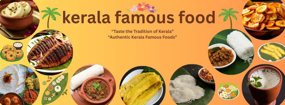 Popular  Kerala  Famous  Food