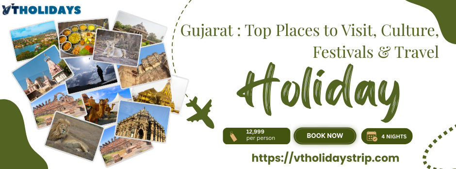 Gujarat Tourism Guide: Top Places to Visit, Culture, Festivals & Travel Tips 2025